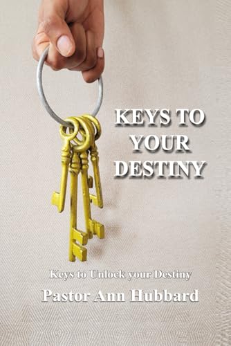 Keys to Your Destiny: Keys to Unlock your Destiny von Imprint