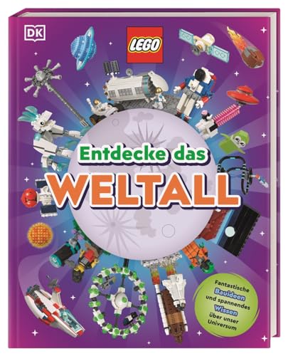 LEGO® Entdecke das Weltall: Fantastische Bauideen und spannendes Wissen über unser Universum. Für Kinder ab 7 Jahren von DK