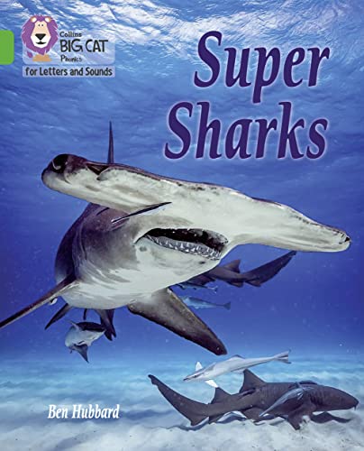 Super Sharks: Band 05/Green (Collins Big Cat Phonics for Letters and Sounds) von Collins