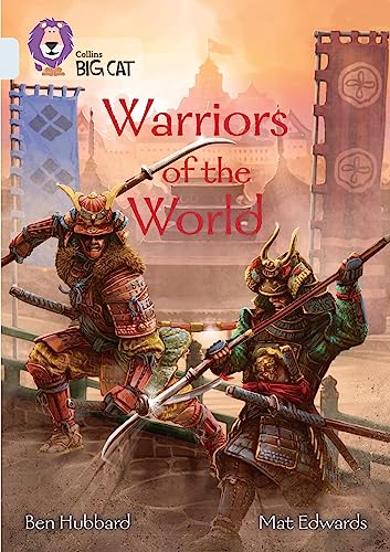 Warriors of the World: Band 17/Diamond (Collins Big Cat)