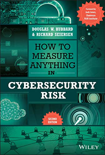 How to Measure Anything in Cybersecurity Risk von Wiley John + Sons
