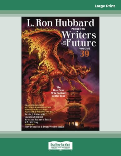 L. Ron Hubbard Presents Writers of the Future Volume 39: (Large Print Format) von ReadHowYouWant