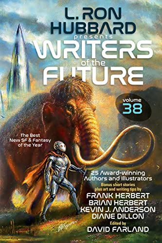 L. Ron Hubbard Presents Writers of the Future (38): The Best New SF & Fantasy of the Year von Galaxy Press
