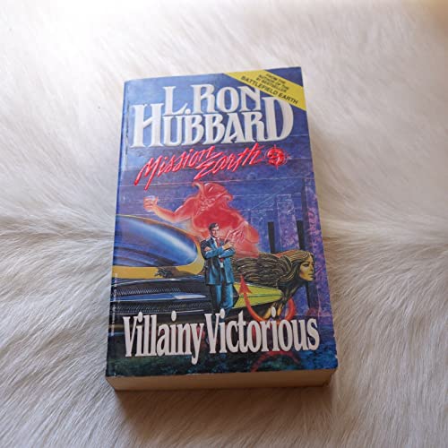 Mission Earth 9, Villainy Victorious (Mission Earth Series, Band 9)