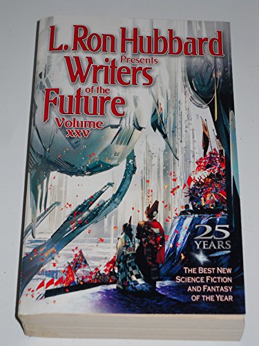 Writers of the Future: The Best New Science Fiction and Fantasy of the Year