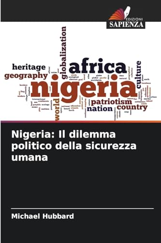 Nigeria: Il dilemma politico della sicurezza umana von Edizioni Sapienza
