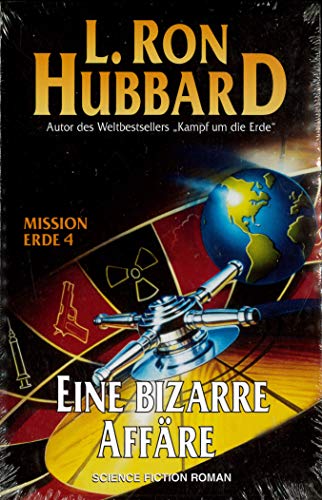 Mission Erde, Band 4: Eine bizzare Affäre