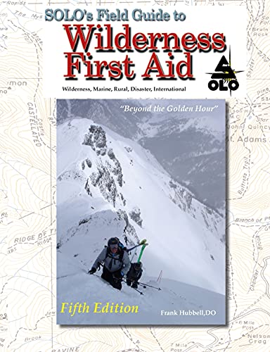 SOLO Field Guide to Wilderness First Aid, 5th ed von Tmc Books LLC