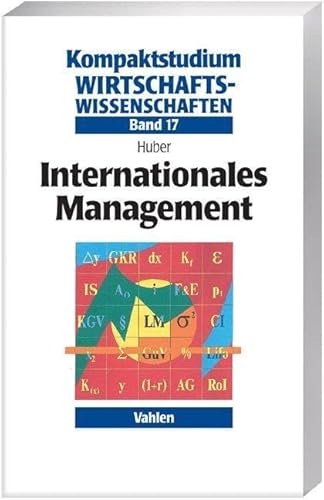 Internationales Management (Kompaktstudium Wirtschaftswissenschaften) von Vahlen Franz GmbH