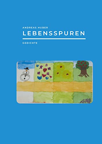 Lebensspuren: Gedichte