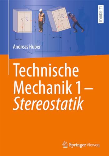 Technische Mechanik 1 - Stereostatik von Springer Vieweg