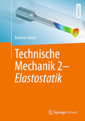 Technische Mechanik 2 - Elastostatik von Springer