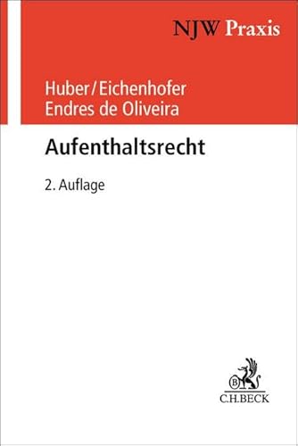 Aufenthaltsrecht (NJW-Praxis) von C.H.Beck