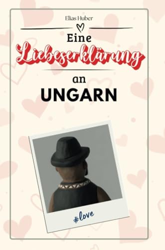 Eine Liebeserklärung an Ungarn - Die große Hommage - das perfekte Geschenk für Weihnachten und Geburtstag und jeden Anlass von FlipFlop