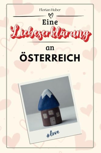 Eine Liebeserklärung an Österreich - Die große Hommage - das perfekte Geschenk für Weihnachten und Geburtstag und jeden Anlass von FlipFlop
