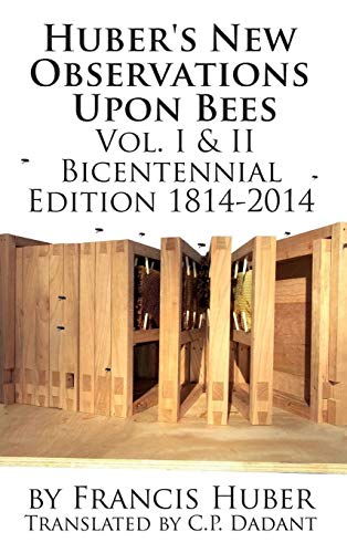 Huber's New Observations Upon Bees The Complete Volumes I & II