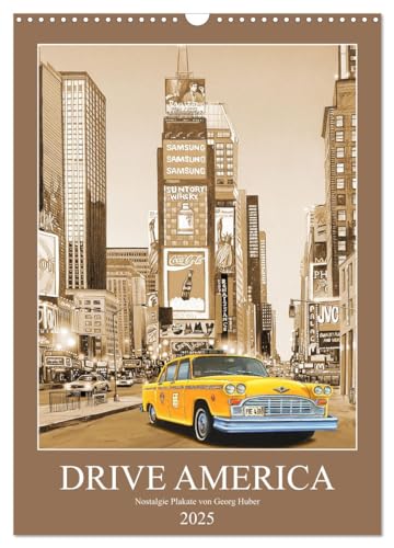 Drive America Plakate (Wandkalender 2025 DIN A3 hoch), CALVENDO Monatskalender von CALVENDO
