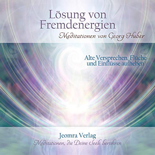 Lösung von Fremdenergien: Alte Versprechen, Flüche und Einflüsse aufheben