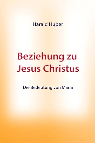 Beziehung zu Jesus Christus: Bedeutung von Maria