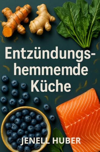 Entzündungshemmende Küche: 100 köstliche Gerichte und natürliche Heilmittel, um chronische Entzündungen loszuwerden und im Gleichgewicht zu leben Entzündungshemmende Küche: 100 köstliche Gerichte und natürliche Heilmittel, um chronische Entzündungen loszuwerden und im Gleichgewicht zu leben von epubli