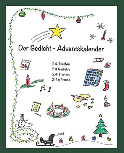 Der Gedicht-Adventskalender: 24 Türchen - 24 Gedichte - 24 Themen - 24 x Freude von Independently published