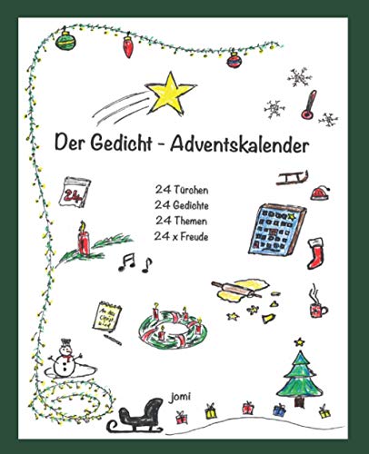 Der Gedicht-Adventskalender: 24 Türchen - 24 Gedichte - 24 Themen - 24 x Freude