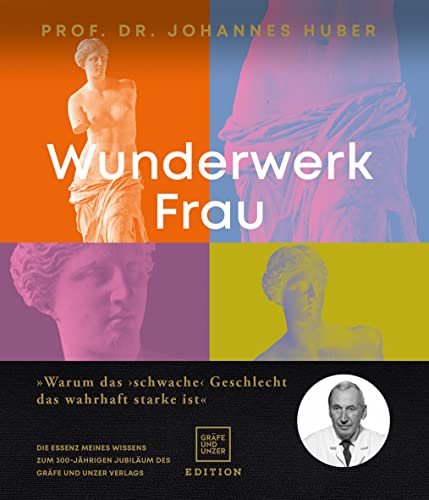 Wunderwerk Frau (Edition Gesellschaft) von Gräfe und Unzer