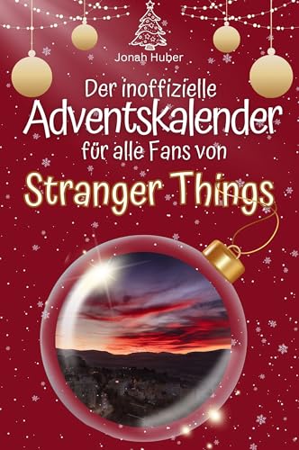 Der inoffizielle Adventskalender für alle Fans von Stranger Things - 2024 von FlipFlop