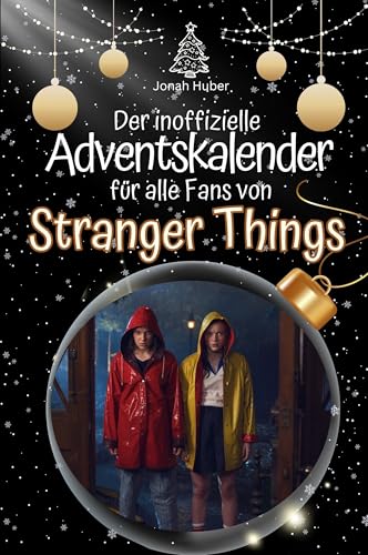 Der inoffizielle Adventskalender für alle Fans von Stranger Things - Hochwertige Hardcover-Ausgabe - das perfekte Geschenk 2024 von FlipFlop