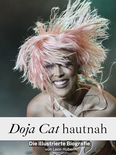 Doja Cat hautnah - Hochwertige Hardcover-Ausgabe: Die illustrierte Biografie von FlipFlop