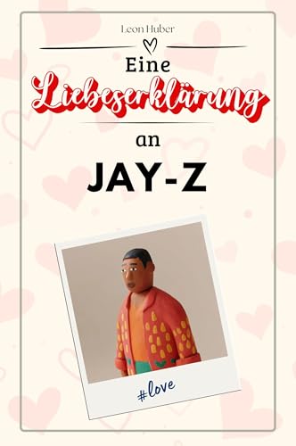 Eine Liebeserklärung an Jay-Z: Die große Hommage - das perfekte Geschenk für Weihnachten und Geburtstag und jeden Anlass von FlipFlop