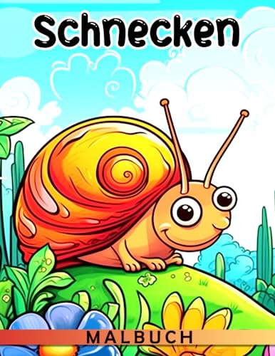 Schnecken-Malbuch: Genießen Sie das Schnecken-Themen Lustige Emotionen Ausmalbuch mit über 40 hochwertigen Seiten, perfekt für alle Altersgruppen! von Independently published