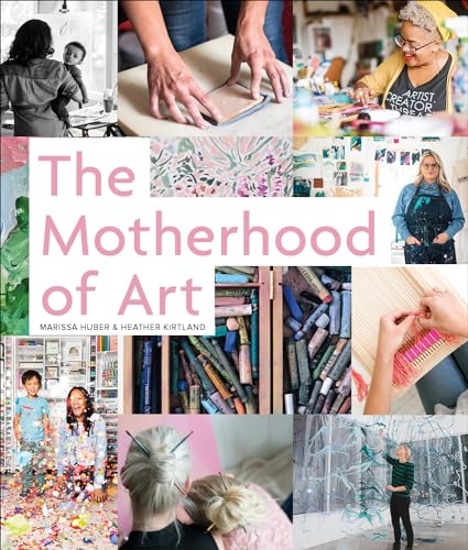 The Motherhood of Art von Schiffer Publishing