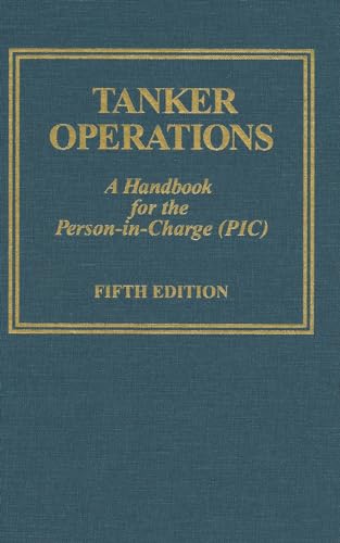 Tanker Operations: A Handbook for the Person-In-Charge (PIC) [With CDROM]
