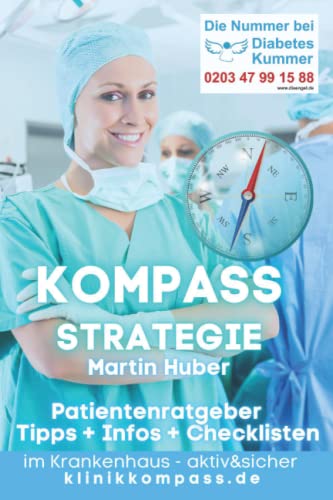 Krankenhausaufenthalt.aktiv: mit der KOMPASS-Strategie aktiv&sicher in der Klinik von Independently published