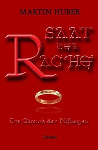 SAAT DER RACHE: Die Chronik der Niflungen