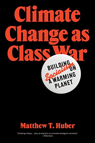 Climate Change As Class War: Building Socialism on a Warming Planet von Verso Books