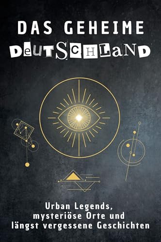 Das geheime Deutschland: Urban Legends, mysteriöse Orte und längst vergessene Geschichten. Geschenk für Fans von Grusel und Mystery, Halloween, True Crime, Reise von FlipFlop