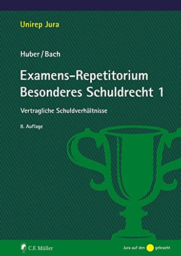 Examens-Repetitorium Besonderes Schuldrecht 1: Vertragliche Schuldverhältnisse von Müller C.F.