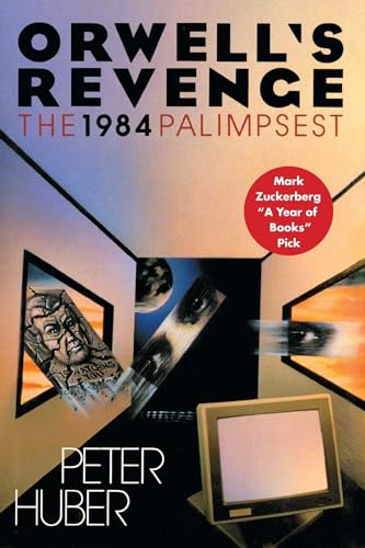Orwell's Revenge: The 1984 Palimpsest von Free Press