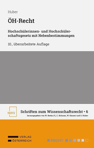 ÖH-Recht: Hochschülerinnen- und Hochschülerschaftsgesetz mit Nebenbestimmungen Stand: 27.3.2025 ÖH-Recht: Hochschülerinnen- und Hochschülerschaftsgesetz mit Nebenbestimmungen Stand: 27.3.2025 von NWV im Verlag Österreich GmbH