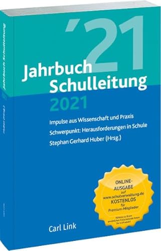 Jahrbuch Schulleitung 2021: Impulse aus Wissenschaft und Praxis