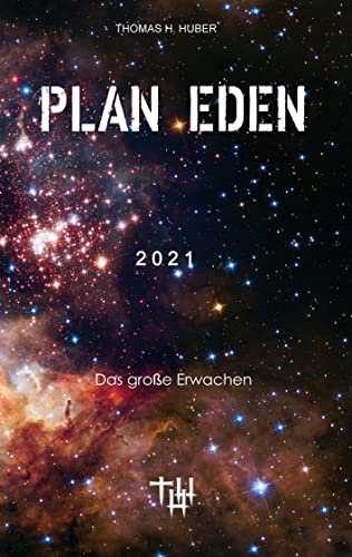 Plan Eden 2021: Das große Erwachen