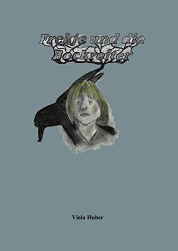 Frekje und die Bockreiter von Books on Demand