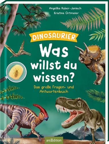 Was willst du wissen? Das große Fragen- und Antwortenbuch – Dinosaurier: Über 100 Kinderfragen zur Welt der Dinosaurier, altersgerecht beantwortet, für Kinder ab 5 Jahren Was willst du wissen? Das große Fragen- und Antwortenbuch – Dinosaurier: Über 100 Kinderfragen zur Welt der Dinosaurier, altersgerecht beantwortet, für Kinder ab 5 Jahren