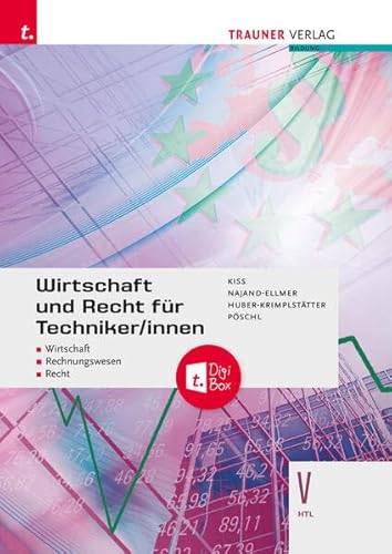 Wirtschaft und Recht für Techniker/innen V HTL + TRAUNER-DigiBox Wirtschaft und Recht für Techniker/innen V HTL + TRAUNER-DigiBox von Trauner Verlag