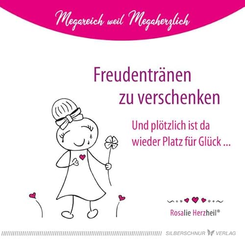 Freudentränen zu verschenken: ... und plötzlich ist da wieder Platz für Glück