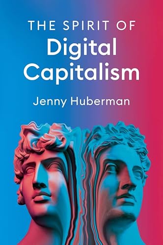 The Spirit of Digital Capitalism von Polity Press