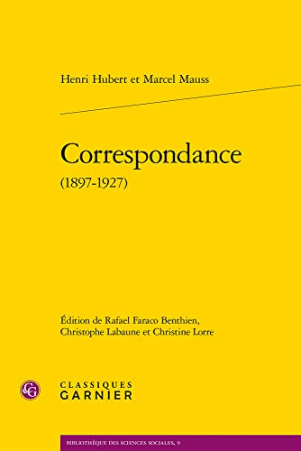 Correspondance 1897-1927 (Bibliotheque Des Sciences Sociales, 9) von Classiques Garnier