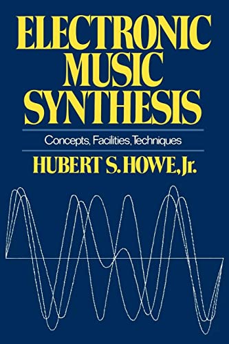 Electronic Music Synthesis: Concepts, Facilities, Techniques von W. W. Norton & Company
